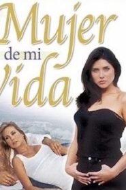 La Mujer de mi vida