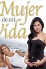 La Mujer de mi vida
